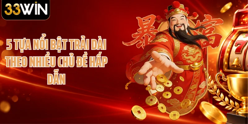 5 tựa nổi bật trải dài theo nhiều chủ đề hấp dẫn
