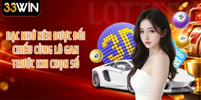Bạc nhớ nên được đối chiếu cùng lô gan trước khi chọn số