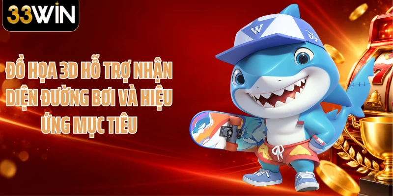 Đồ họa 3D hỗ trợ nhận diện đường bơi và hiệu ứng mục tiêu